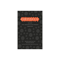 The university of chicago press Euripides IV (häftad, eng)