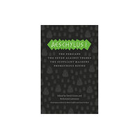 The university of chicago press Aeschylus I (häftad, eng)