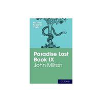 Oxford University Press Oxford Student Texts: John Milton: Paradise Lost Book IX (häftad, eng)