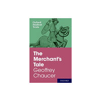 Oxford University Press Oxford Student Texts: The Merchant's Tale (häftad, eng)