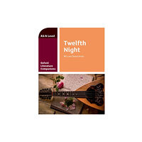 Oxford University Press Oxford Literature Companions: Twelfth Night (häftad, eng)