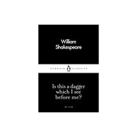 Penguin books ltd Is This a Dagger Which I See Before Me? (häftad, eng)