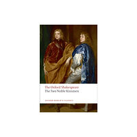 Oxford University Press The Two Noble Kinsmen: The Oxford Shakespeare (häftad, eng)