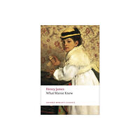 Oxford University Press What Maisie Knew (häftad, eng)