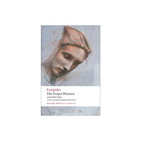 Oxford University Press The Trojan Women and Other Plays (häftad, eng)