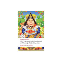 Oxford University Press Alice's Adventures in Wonderland and Through the Looking-Glass (häftad, eng)