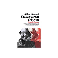 WW Norton & Co A Short History of Shakespearean Criticism (häftad, eng)