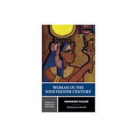 WW Norton & Co Woman in the Nineteenth Century (häftad, eng)
