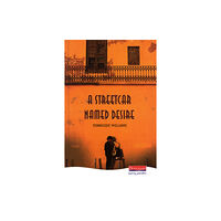 Pearson Education Limited A Streetcar Named Desire (inbunden, eng)