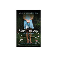 John Wiley & Sons Inc Alice in Wonderland and Philosophy (häftad, eng)
