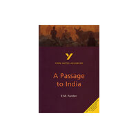 Pearson Education Limited E. M. Forster 'A Passage to India': everything you need to catch up, study and prepare for 2025 assessments and 2026 exa...