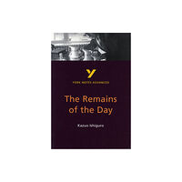Pearson Education Limited The Remains of the Day (York Notes Advanced) English Literature Study Guide - for 2026, 2027 exams (häftad, eng)