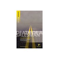 Pearson Education Limited Arthur Miller 'Death of a Salesman': everything you need to catch up, study and prepare for 2025 assessments and 2026 ex...