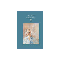 Faber & Faber Brian Friel: Collected Plays – Volume 2 (häftad, eng)