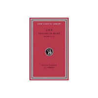 Harvard university press History of Rome, Volume X – Books 35–37 (inbunden, eng)