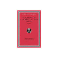 Harvard university press Fragmentary Republican Latin, Volume III – Oratory, Part 1 L540 (inbunden, eng)