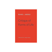 Harvard university press Critique of Forms of Life (inbunden, eng)