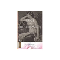 Princeton University Press Eros the Bittersweet (häftad, eng)