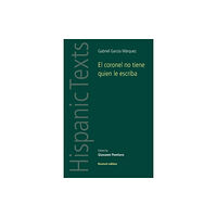 Manchester university press El coronel no tiene quien le escriba (häftad, eng)