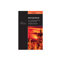 Manchester university press Dr Faustus: the A- and B- Texts (1604, 1616) (häftad, eng)