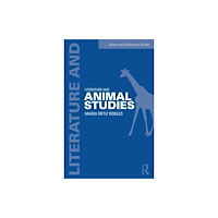 Taylor & francis ltd Literature and Animal Studies (häftad, eng)