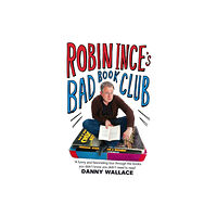 Little, Brown Book Group Robin Ince's Bad Book Club (häftad, eng)