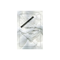 Duke university press Crumpled Paper Boat (häftad, eng)