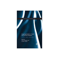 Taylor & francis inc Imagining Muslims in South Asia and the Diaspora (häftad, eng)