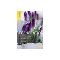 Pearson Education Limited Regeneration (York Notes Advanced) English Literature Study Guide - for 2026, 2027 exams (häftad, eng)