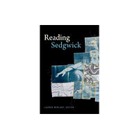 Duke university press Reading Sedgwick (häftad, eng)