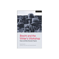 Bloomsbury Publishing PLC Brecht and the Writer's Workshop (häftad, eng)