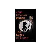 Duke university press The Sense of Brown (häftad, eng)