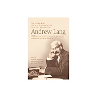 Edinburgh university press The Edinburgh Critical Edition of the Selected Writings of Andrew Lang, Volume 2 (inbunden, eng)