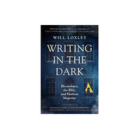 Orion Publishing Co Writing in the Dark (inbunden, eng)