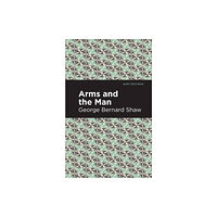 Mint Editions Arms and the Man (häftad, eng)