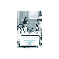 Broadview Press Ltd Alice’s Adventures in Wonderland and Through the Looking-Glass (häftad, eng)