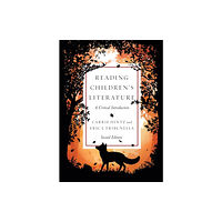 Broadview Press Ltd Reading Children’s Literature: A Critical Introduction - Second Edition (häftad, eng)
