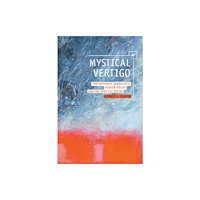 Academic Studies Press Mystical Vertigo (inbunden, eng)