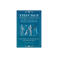 Inner Traditions Bear and Company Theurgy: Theory and Practice (inbunden, eng)