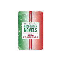 Ig Publishing Elena Ferrante's Neapolitan Novels: Bookmarked (häftad, eng)