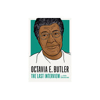 Melville House Publishing Octavia E. Butler: The Last Interview (häftad, eng)
