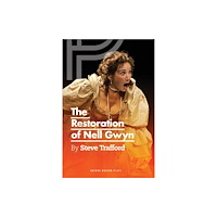 Bloomsbury Publishing PLC The Restoration of Nell Gwyn (häftad, eng)