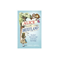 Ebury Publishing Alice in Brexitland (inbunden, eng)