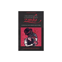 University of wales press Theorising the Contemporary Zombie (häftad, eng)