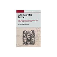 Liverpool University Press Articulating Bodies (inbunden, eng)