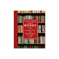 Headline Publishing Group A Little Book About Books (inbunden, eng)