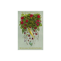 Wordsworth Editions Ltd Romeo and Juliet (häftad, eng)