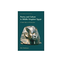 Equinox Publishing Ltd Poetry and Culture in Middle Kingdom Egypt (häftad, eng)