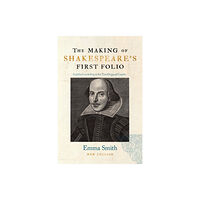 Bodleian Library The Making of Shakespeare′s First Folio (inbunden, eng)
