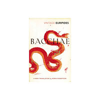 Vintage Publishing Bacchae (häftad, eng)